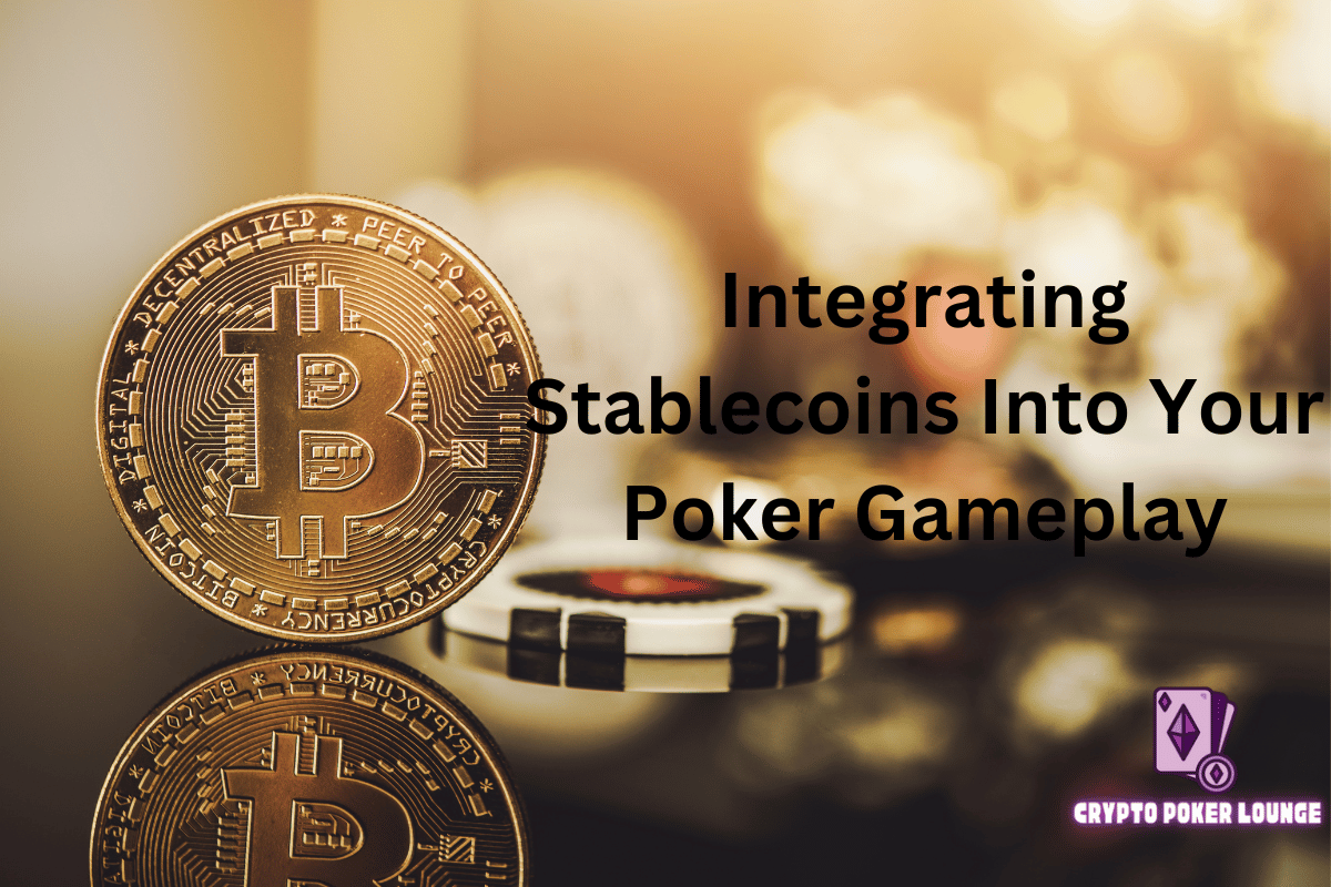 Stablecoins, Poker Gameplay