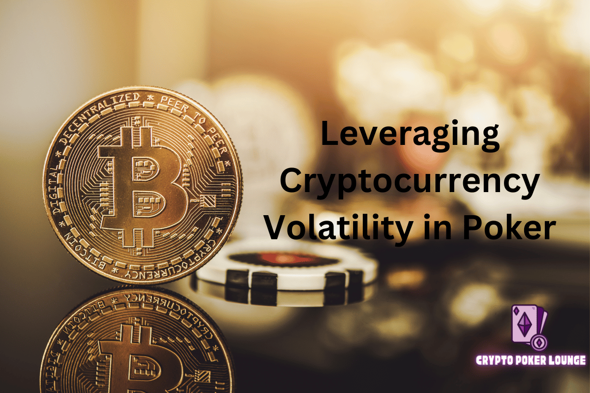 Cryptocurrency Volatility, Poker