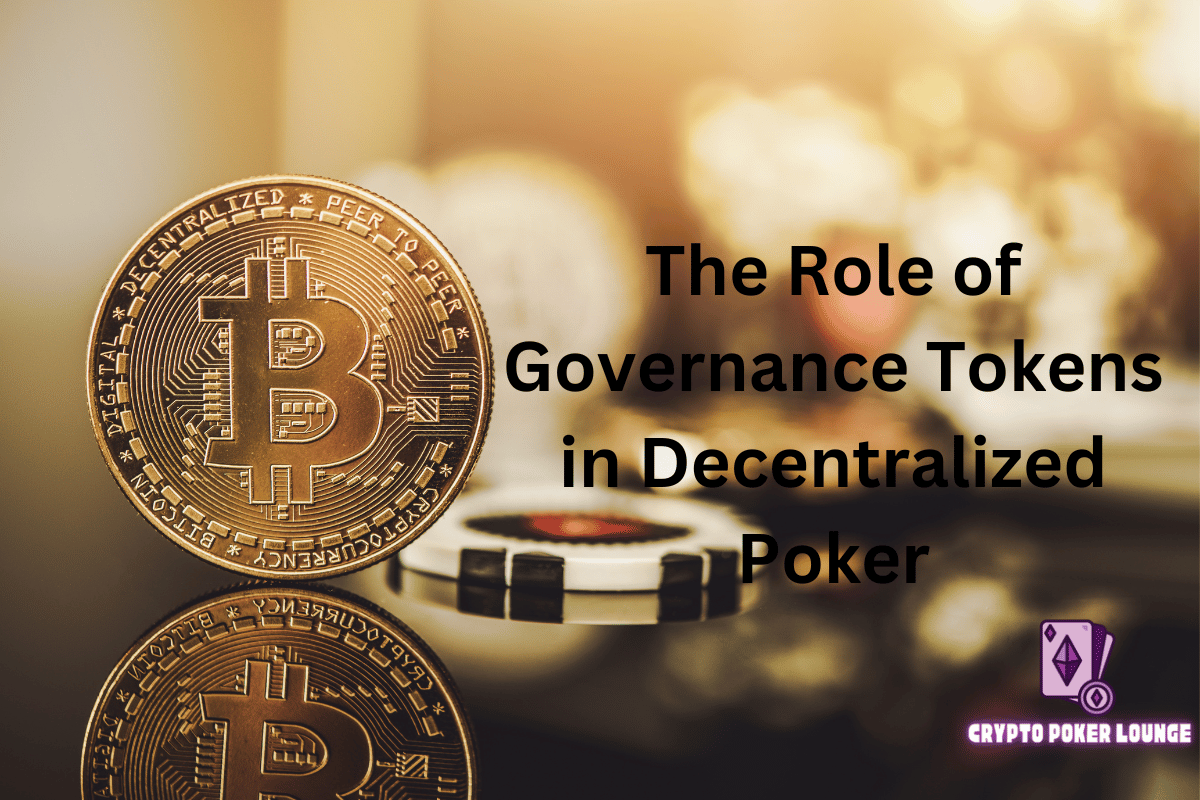 Governance Tokens,Decentralized Poker